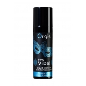 Гель для массажа ORGIE Sexy Vibe Liquid Vibrator с эффектом вибрации - 15 мл. - ORGIE - купить с доставкой в Кемерово