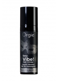 Гель для массажа ORGIE Sexy Vibe High Voltage с эффектом вибрации - 15 мл. - ORGIE - купить с доставкой в Кемерово