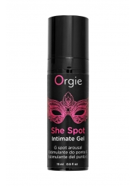 Интимный гель для G-точки ORGIE She Spot с возбуждающим эффектом - 15 мл. - ORGIE - купить с доставкой в Кемерово