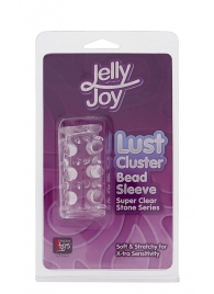 Прозрачная насадка на пенис с шипами и бугорками JELLY JOY LUST CLUSTER CLEAR - Dream Toys - в Кемерово купить с доставкой