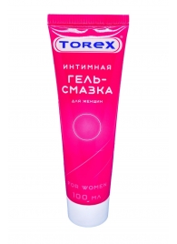 Гель-смазка на водной основе For Women - 100 мл. - Torex - купить с доставкой в Кемерово