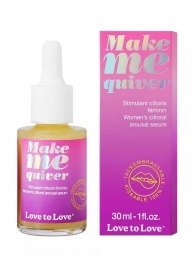Возбуждающие капли для клитора Make Me Quiver - 30 мл. - Love to Love - купить с доставкой в Кемерово